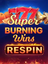Super Burning Wins: Respin